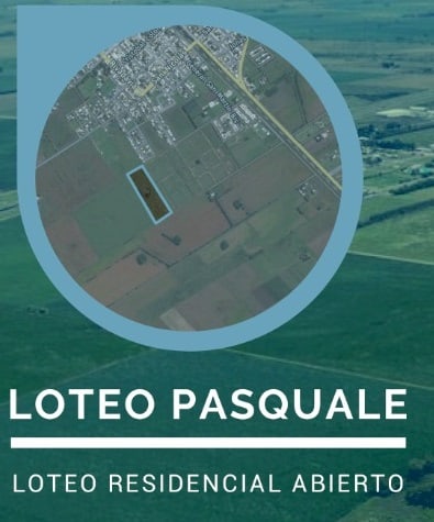 Loteo PASQUALE – Arroyo Seco-